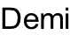 Demi