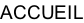 ACCUEIL