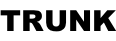 TRUNK