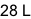 28 L